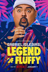 Gabriel Iglesias: Legend of Fluffy (2025)