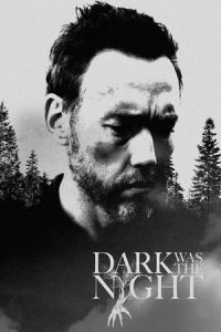 Dark Was the Night (2014)