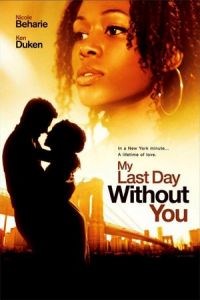 My Last Day Without You (2011)