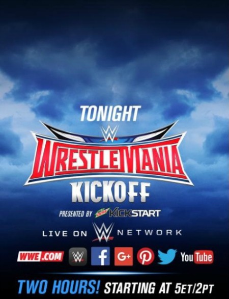 Wrestlemania XXXII Kickoff 3rd April (2016)