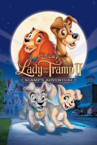 Lady and the Tramp 2: Scamp's Adventure (Lady and the Tramp II: Scamp's Adventure) (2001)