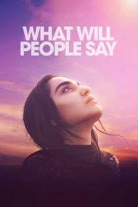 What Will People Say (Hva vil folk si) (2017)