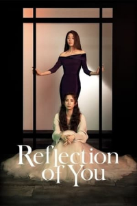 Reflection of You – Season 1 Episode 10 (2021)
