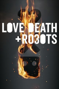 Love, Death & Robots – Season 1 Episode 3 (2019)