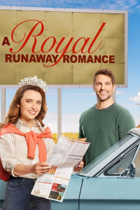 A Royal Runaway Romance (2022)