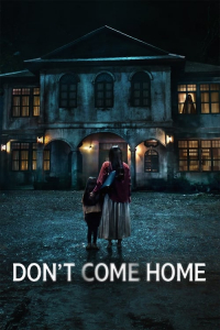 Don’t Come Home – Season 1 Episode 6 (2024)